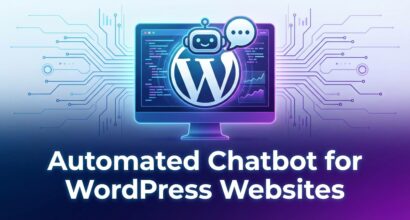 Automated Chatbot for WordPress Websites A Comprehensive Guide to Boosting Engagement