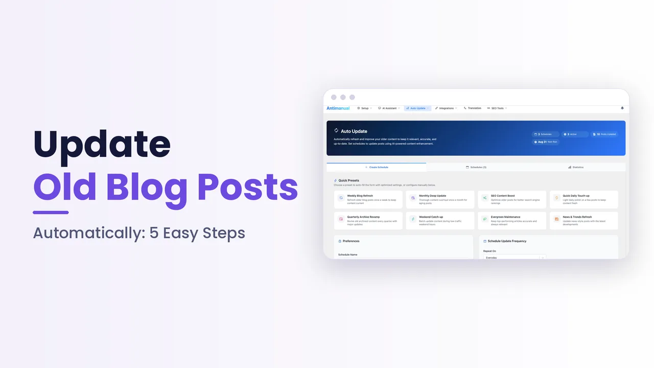 Update old blog posts automatically in 5 easy steps with Antimanual Auto Update